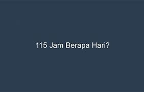 168 Jam Itu Berapa Hari